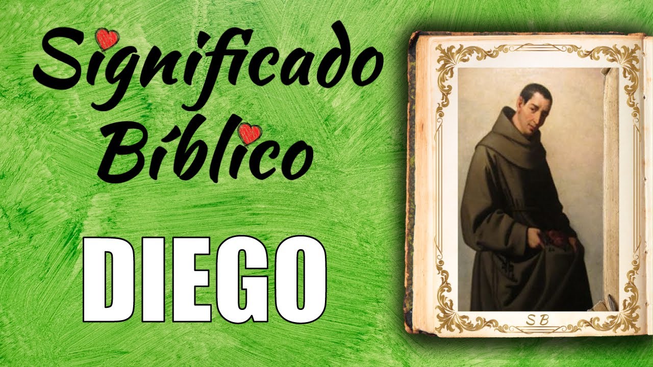 Significado bíblico de Diego en la fe cristiana