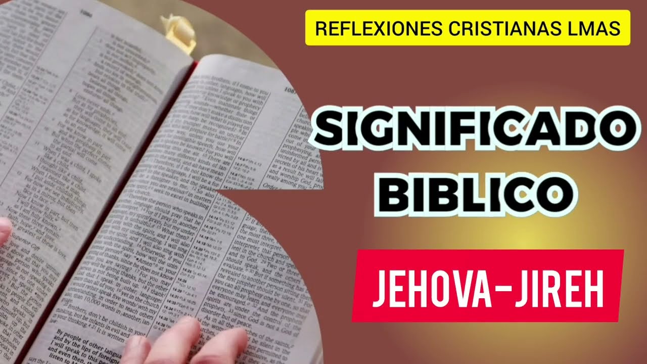 Significado de Jireh en la Biblia y su importancia en la fe