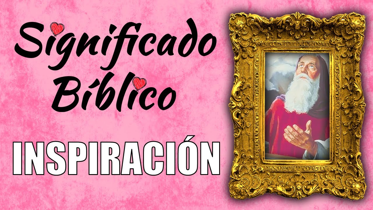 Significado de la inspiración bíblica
