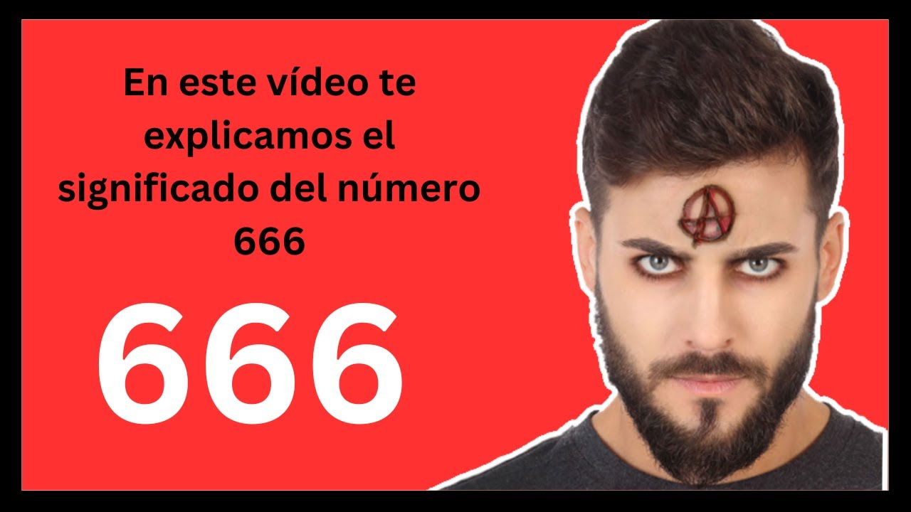 Significado del 666 en la Biblia: revelaciones sorprendentes