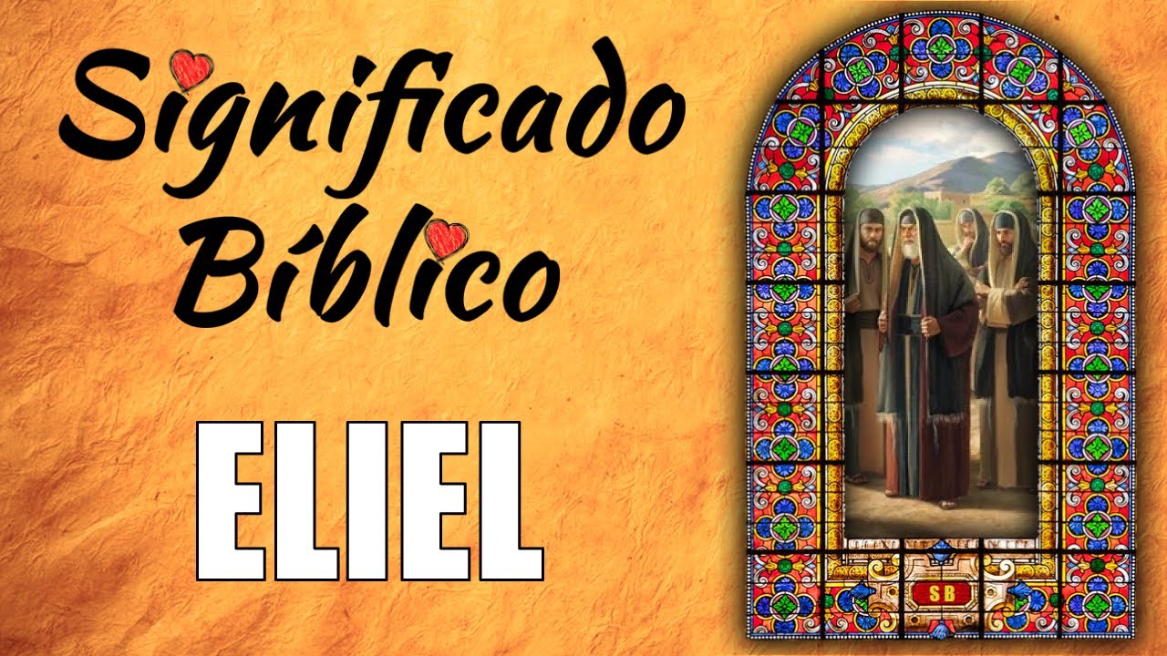 Significado e historia de Eliel en la Biblia - Sitio religioso