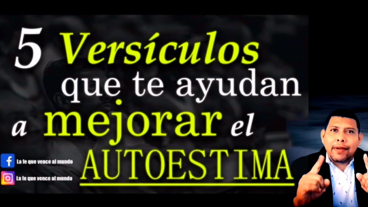 Versículos bíblicos para fortalecer tu autoestima