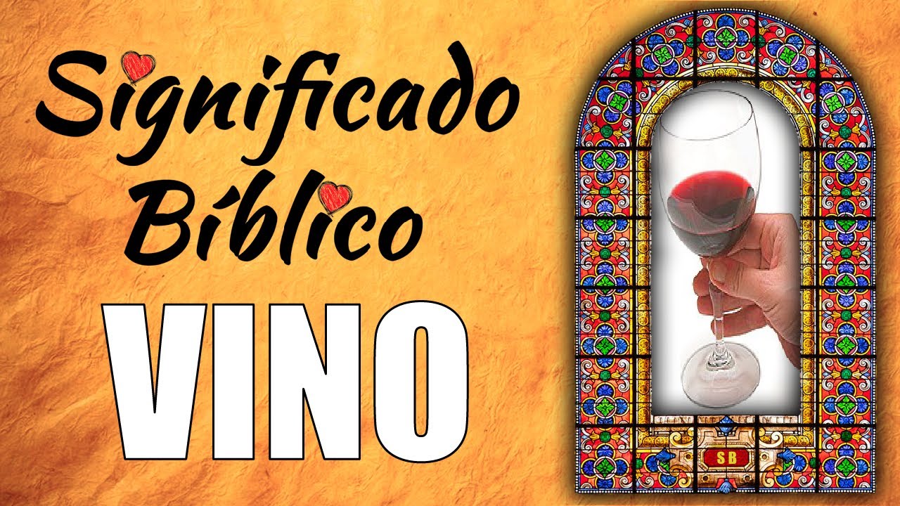 Vino en la Biblia: su importancia y significado