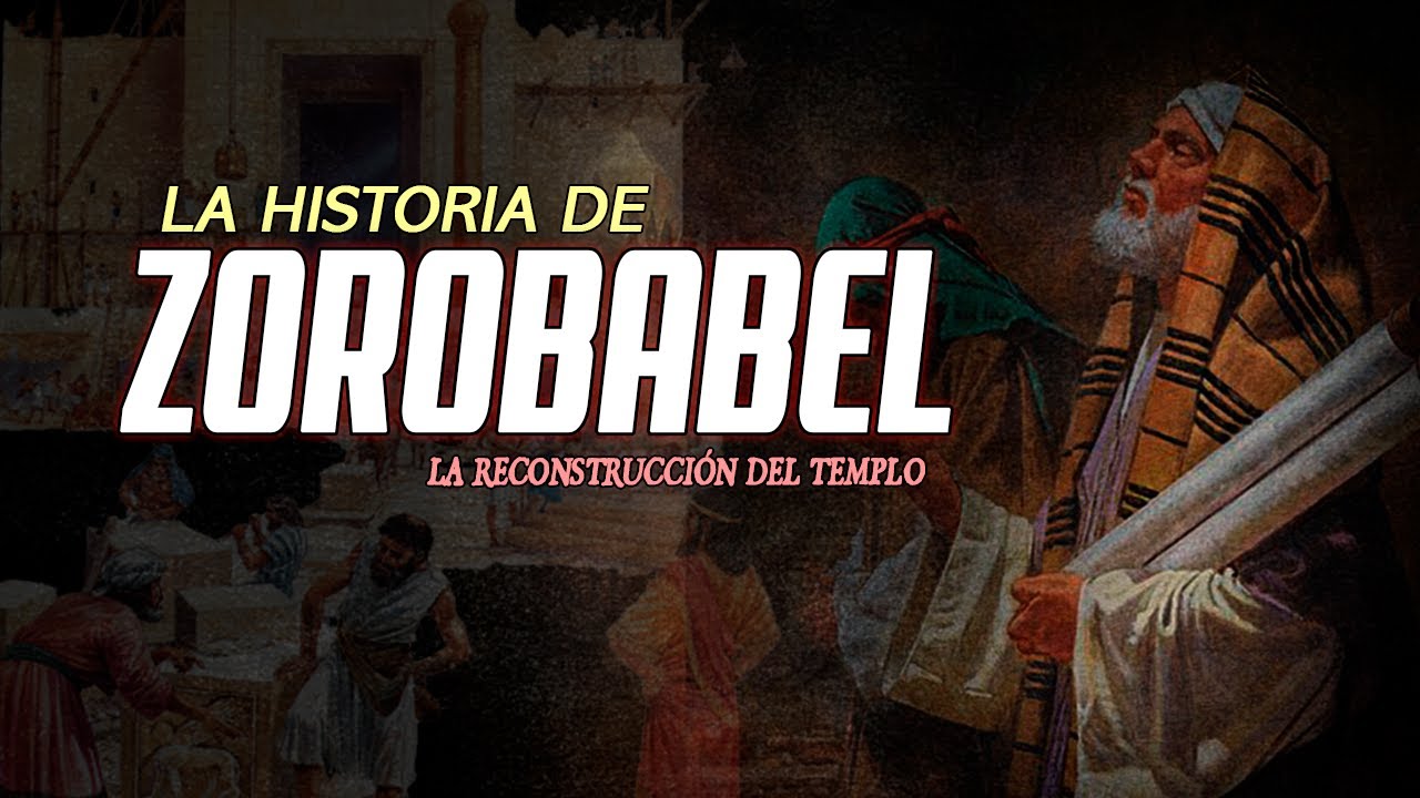 Zorobabel en la Biblia y su papel en la fe cristiana