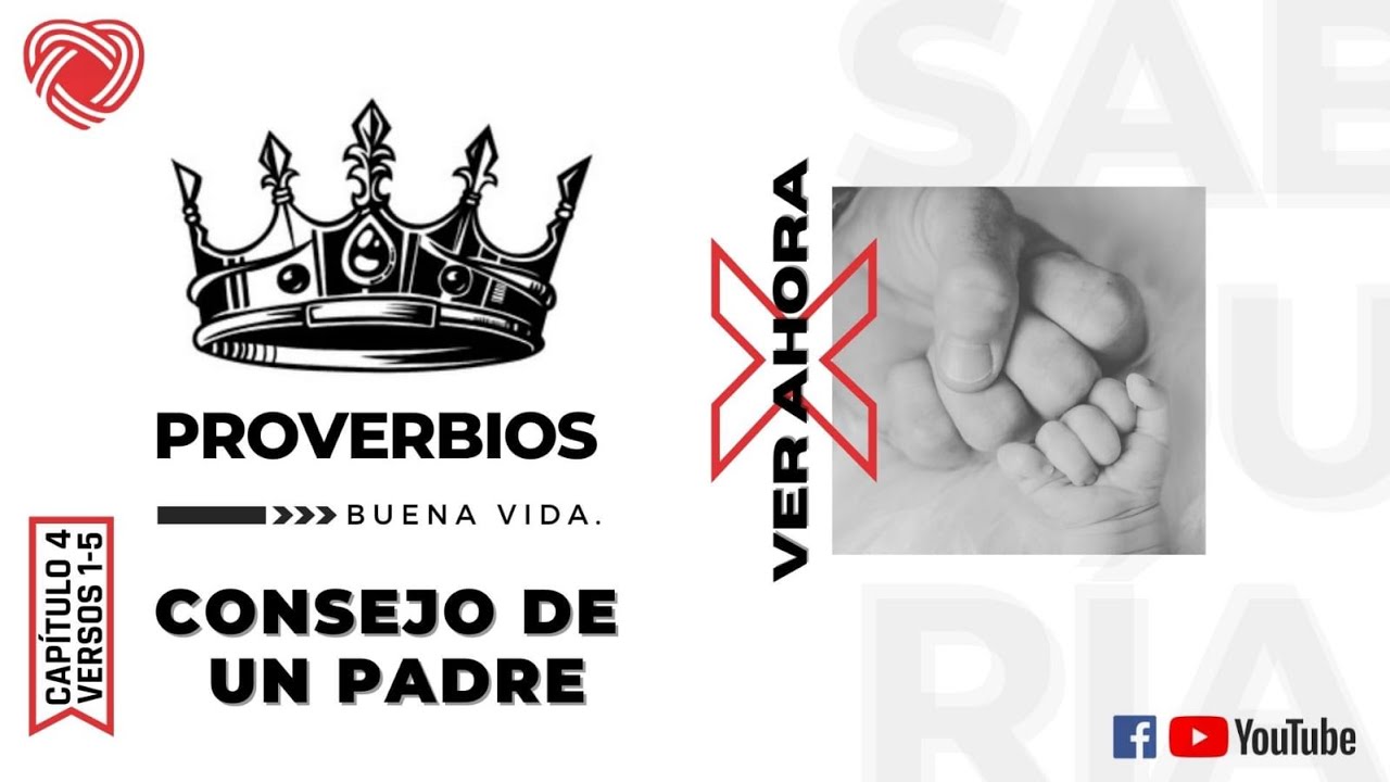 Consejos sabios para una vida plena según Proverbios 4:1-5