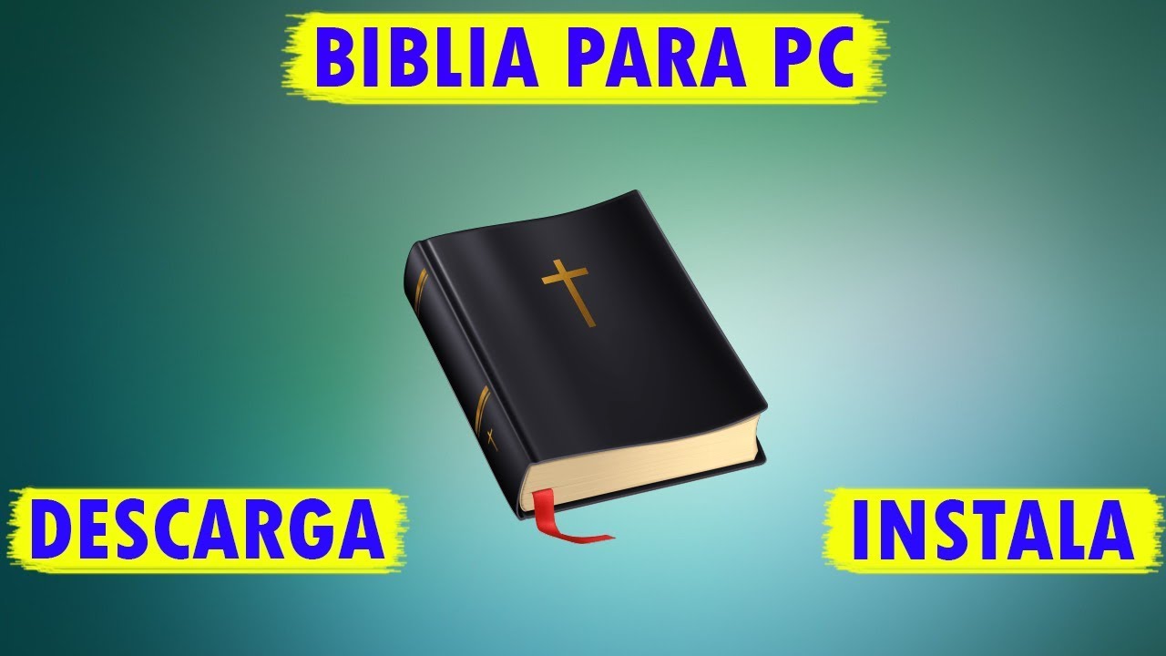 Descarga la Biblia en tu PC y profundiza en tu fe