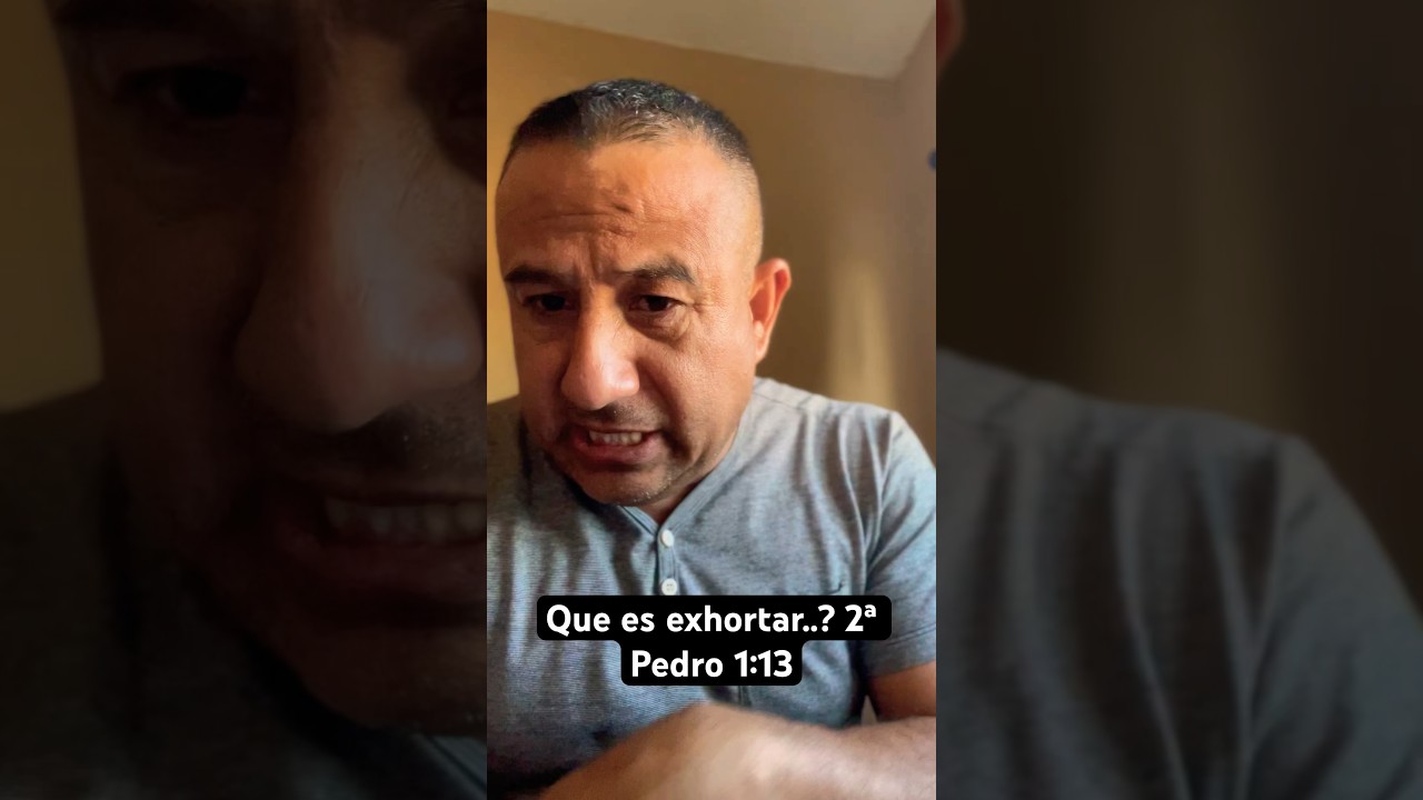 Descubre el Verdadero Significado de Exhortar según la Biblia