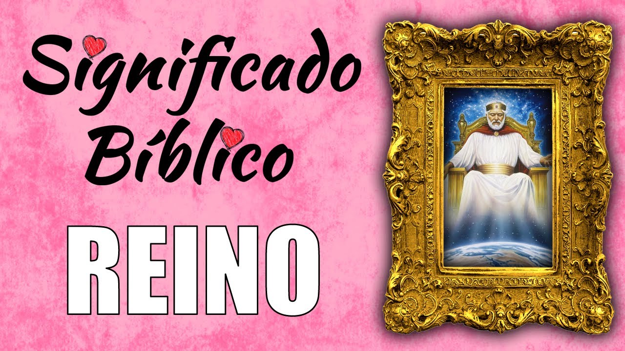Descubre el reino mencionado en la Biblia y su significado profético