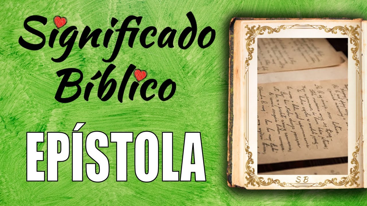 Descubre el significado de las epístolas en la Biblia