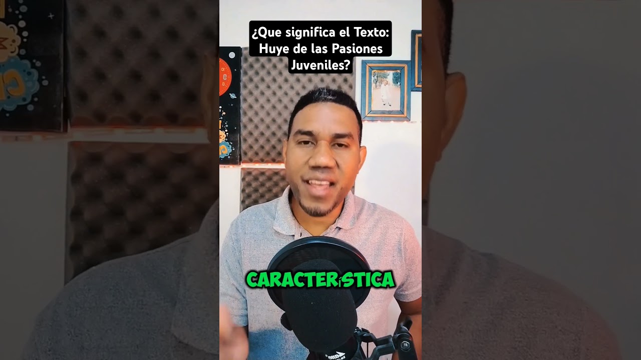 Descubre las pasiones juveniles según la Biblia y fortalece tu fe