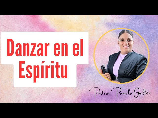 La danza en el Espíritu según la Biblia: significado y enseñanzas