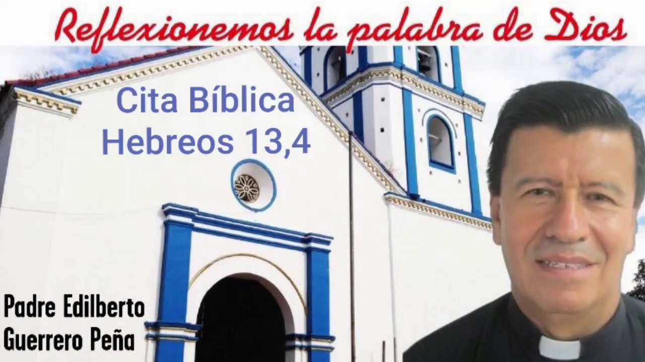 La importancia del matrimonio según la Biblia Católica - Hebreos 13:4