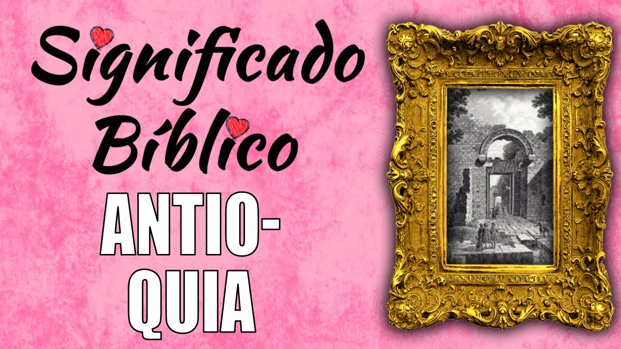 Significado de Antioquía en la historia religiosa
