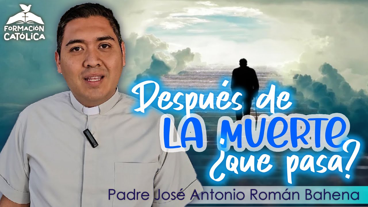¿Qué dice la Biblia Católica sobre la vida después de la muerte?