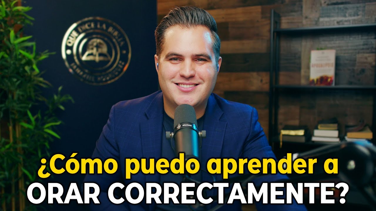 Aprende a orar bien según la Biblia