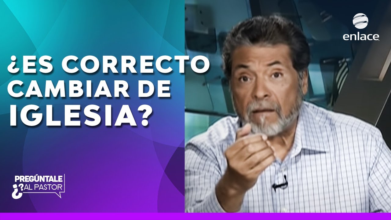 Descubre lo que la Biblia enseña sobre cambiar de iglesia