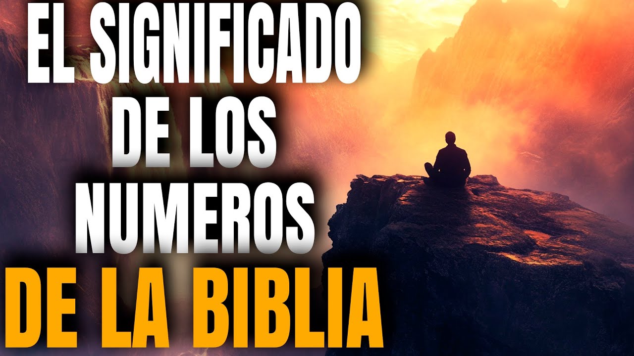 Descubre los números sagrados de la Biblia y su significado profundo
