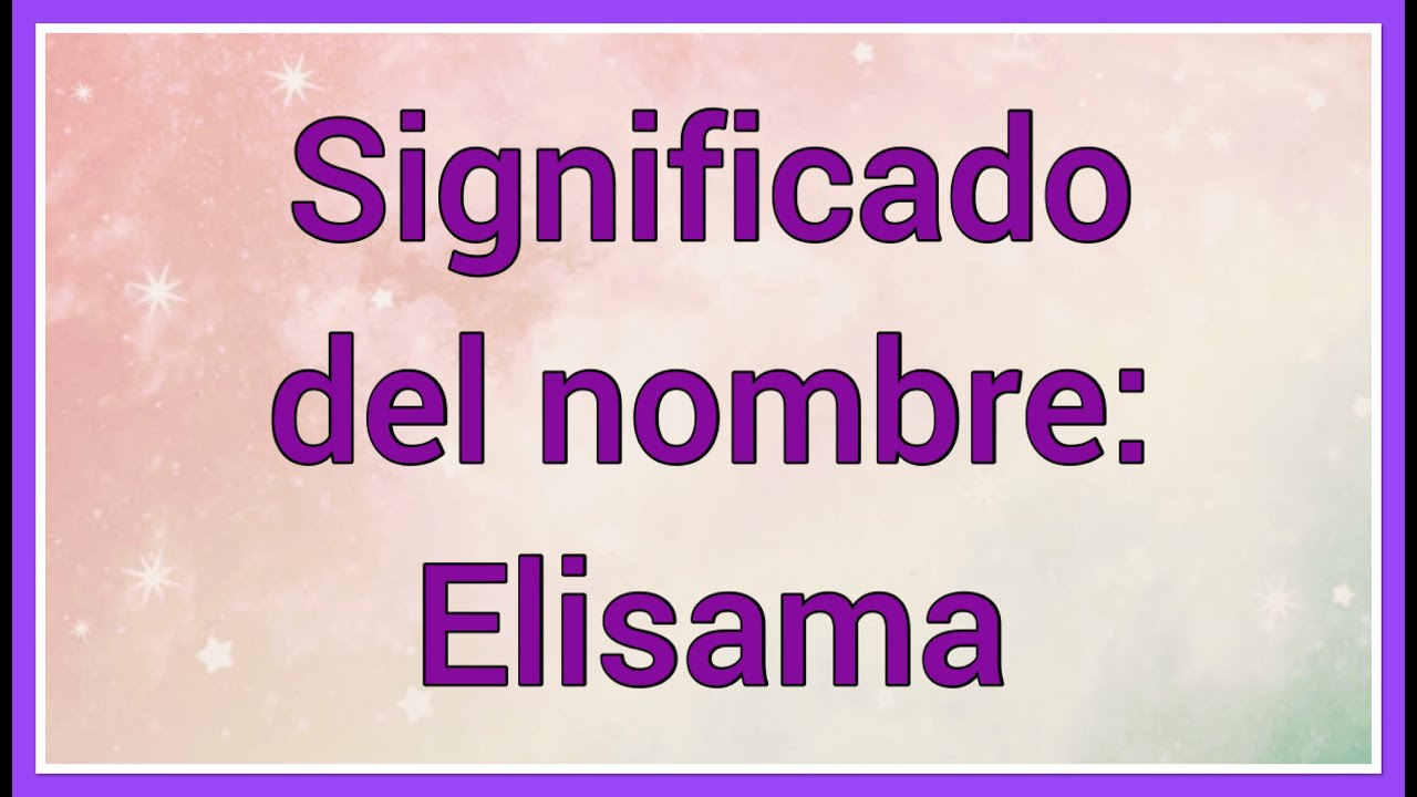 Elisama: Significado y relevancia en la fe cristiana
