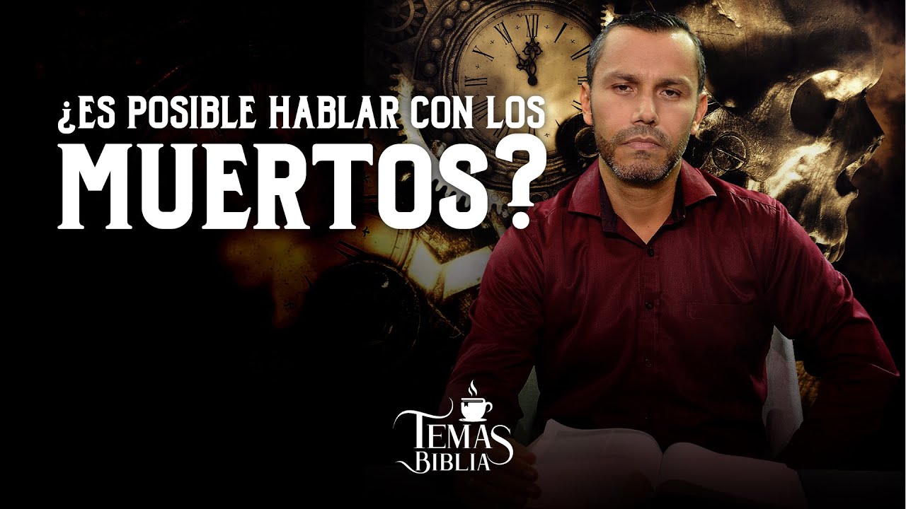 Hablar con los muertos según la Biblia: ¿Es posible?