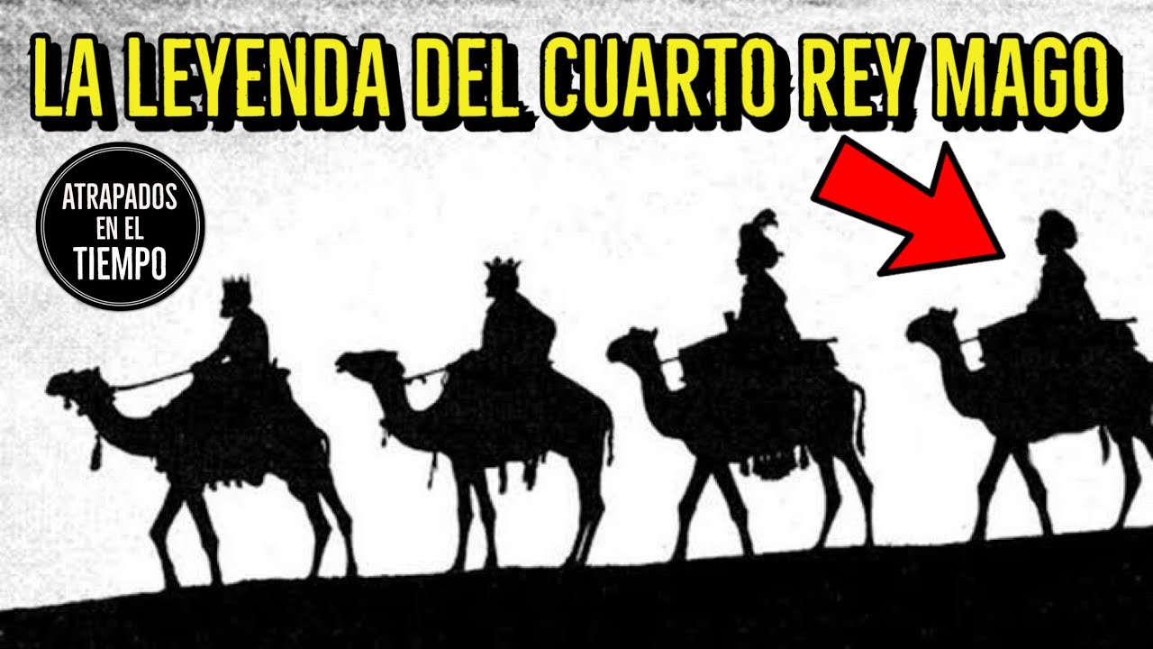 La historia del cuarto rey mago en la Biblia y significado religioso