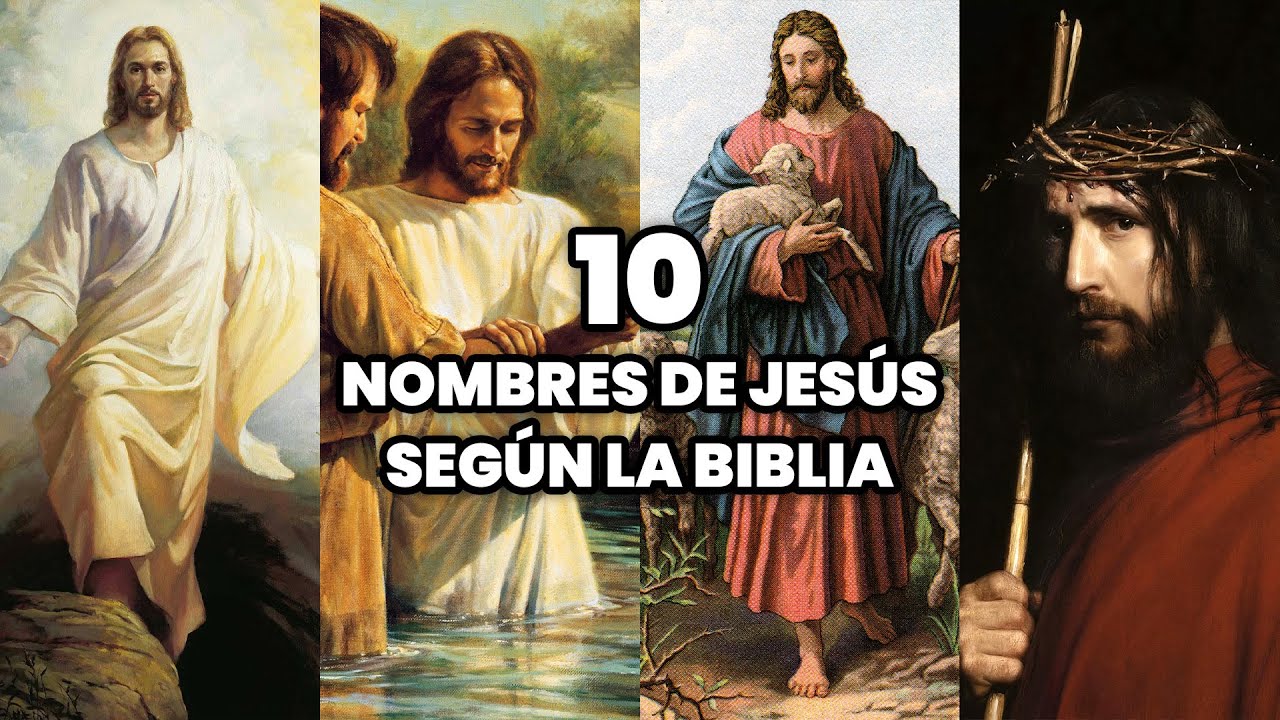 Descubre los nombres de Jesucristo según la Biblia y su significado