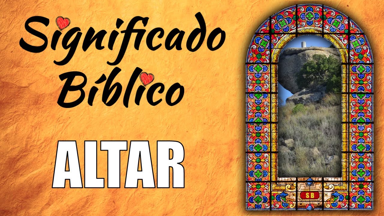 El altar en la Biblia: significado e importancia en la adoración
