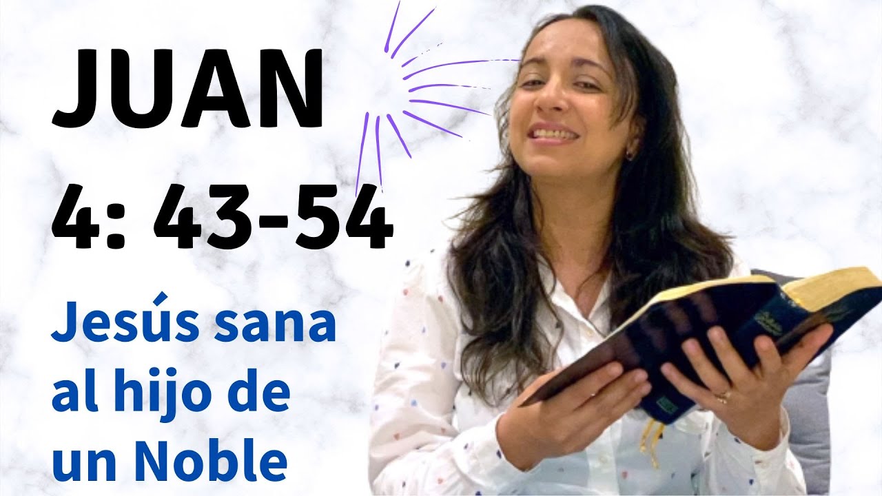 Encuentra en la Biblia Católica el significado de Juan 4:43-54
