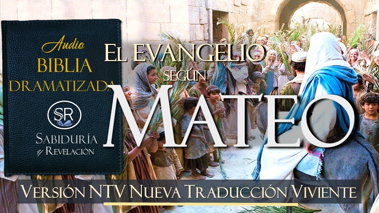 Escucha la Biblia de Mateo en versión hablada y dramatizada