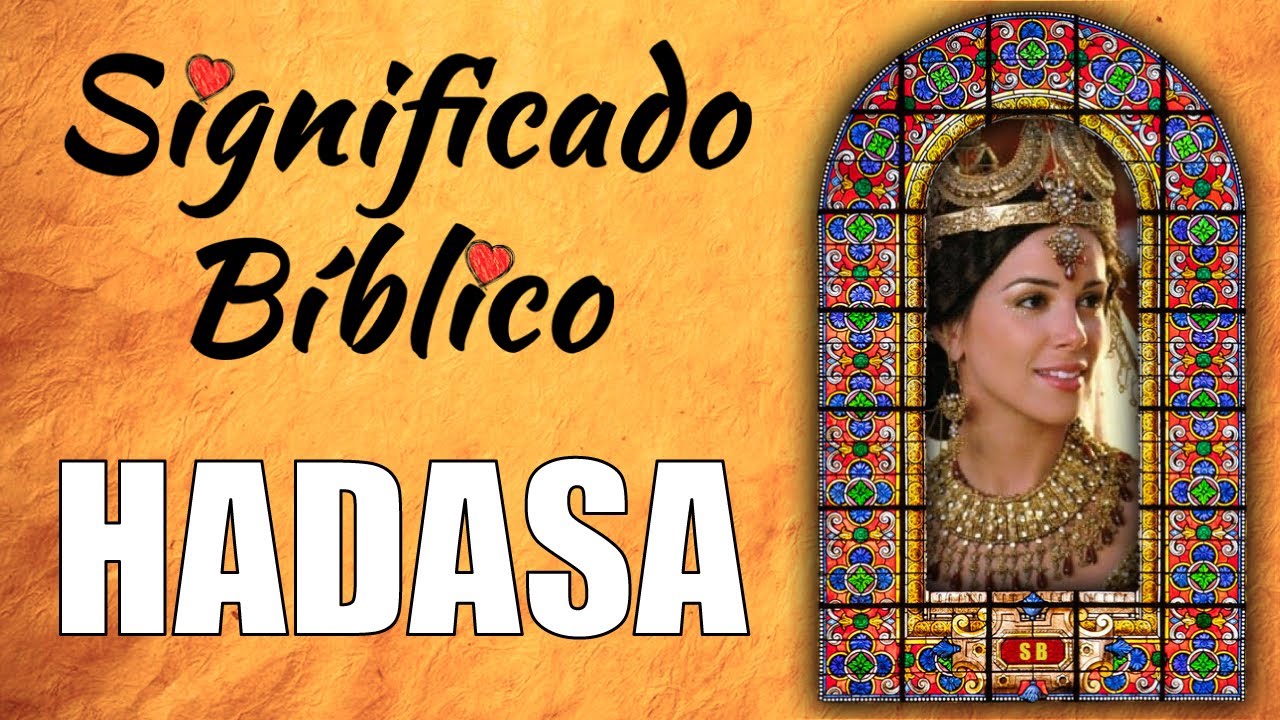Hadasa: su significado bíblico y su importancia en la fe cristiana