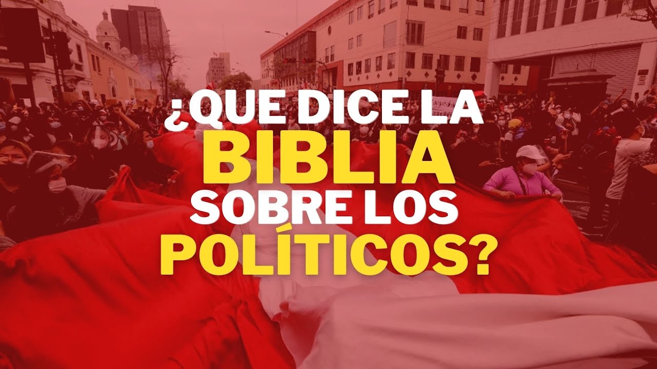 La Biblia y la política: ¿Qué dice realmente?