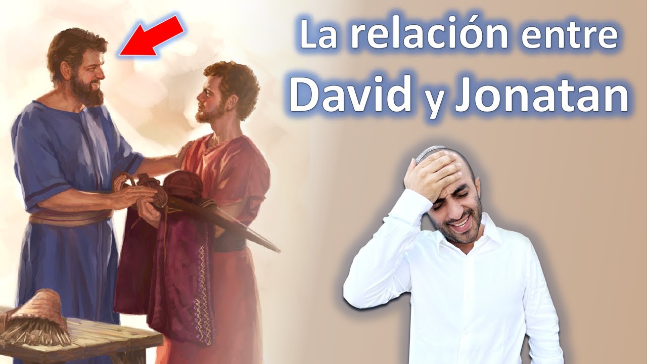 La verdad sobre la relación de David y Jonatán en la Biblia