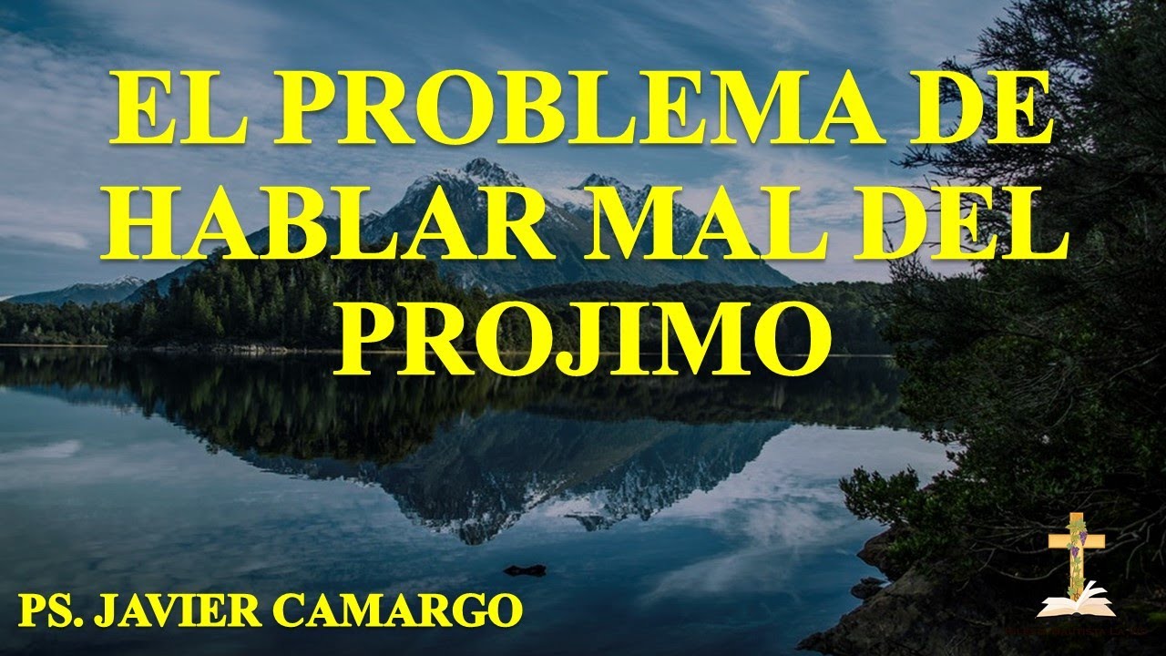 No hables mal de tu prójimo: Lo que dice la Biblia