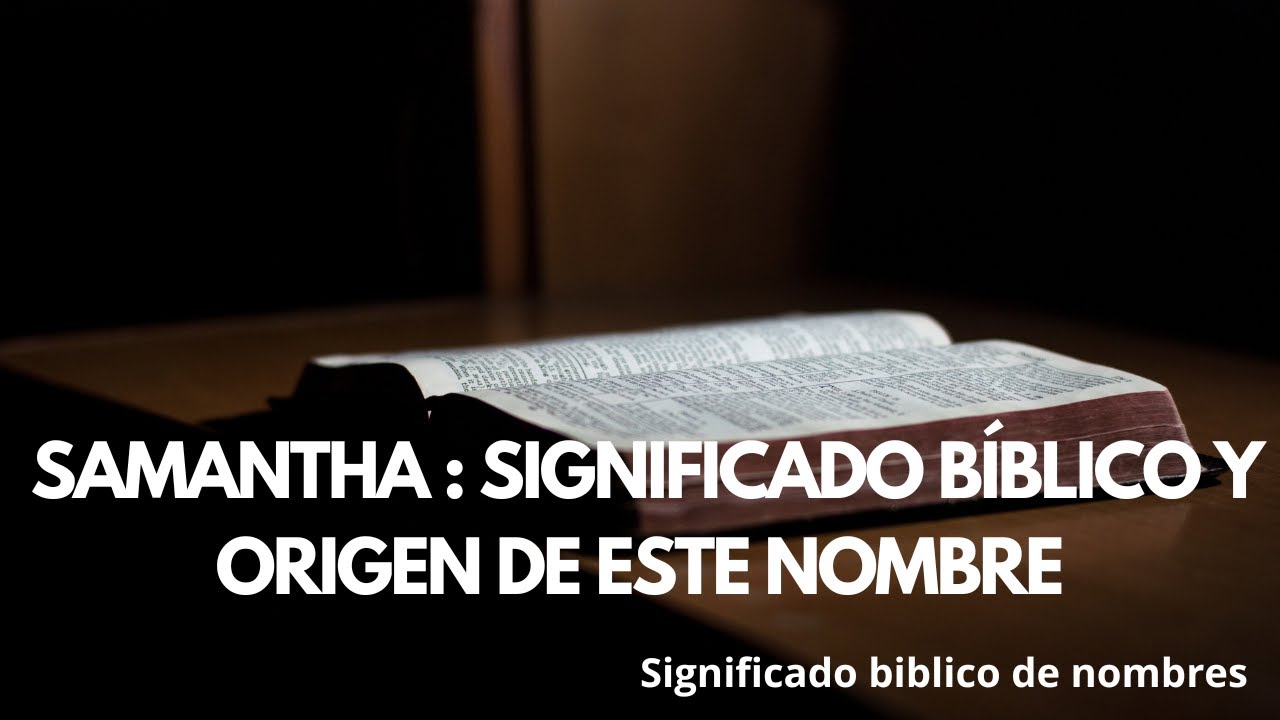 Samantha en la Biblia: Su historia revelada