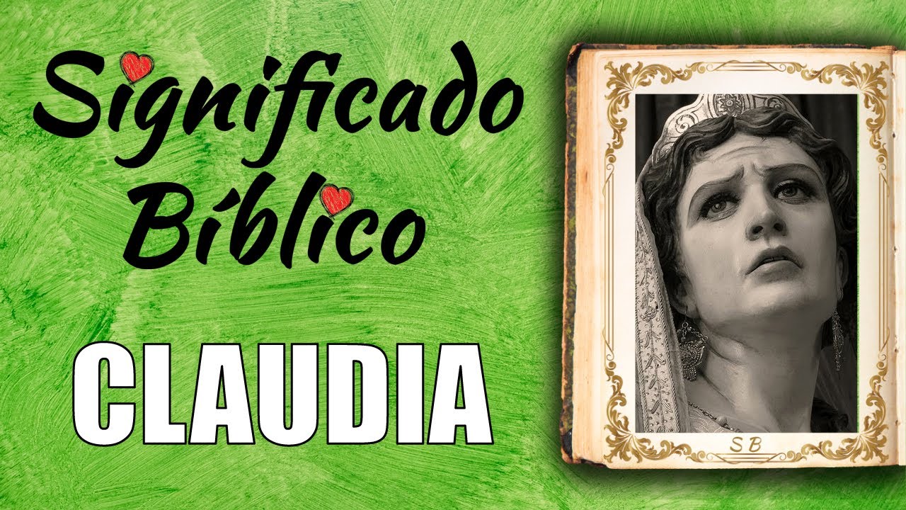 Significado bíblico del nombre Claudia