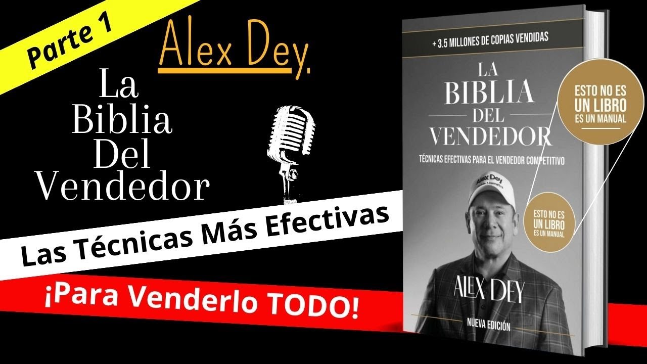Aprende a vender con \'La Biblia del Vendedor\' de Alex Dey