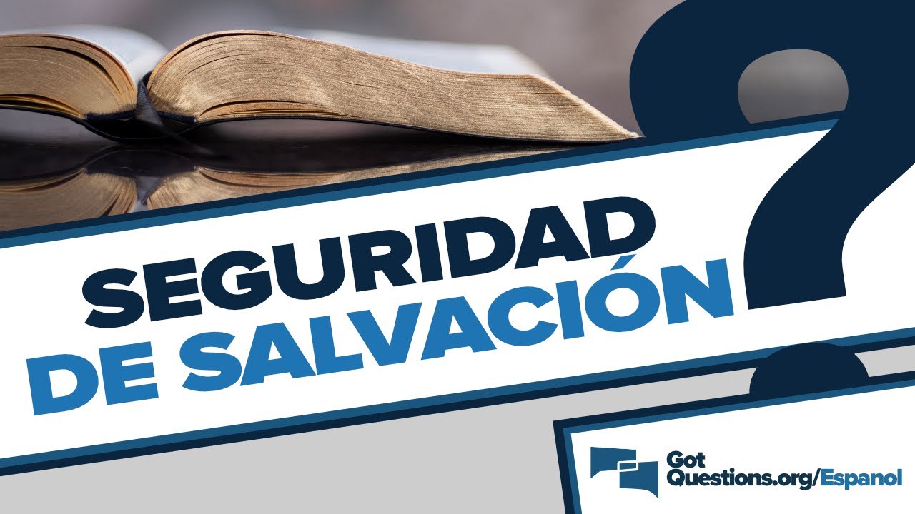 Asegura tu salvación con la guía bíblica de seguridad