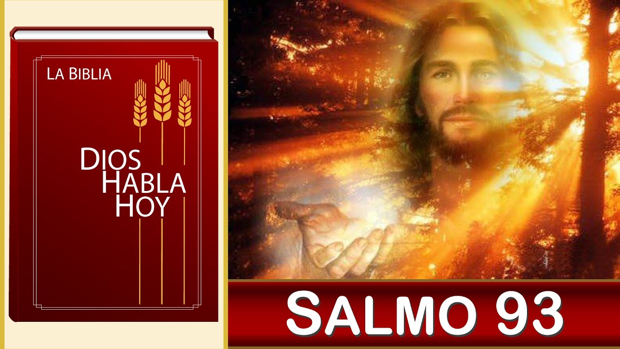 Descubre la fuerza del Salmo 93 en la Biblia Católica Dios Habla Hoy