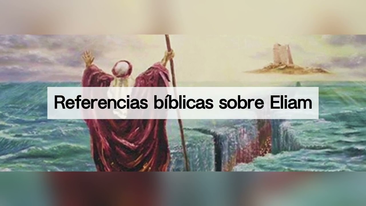 Descubre quién es Elián en la Biblia y su significado religioso