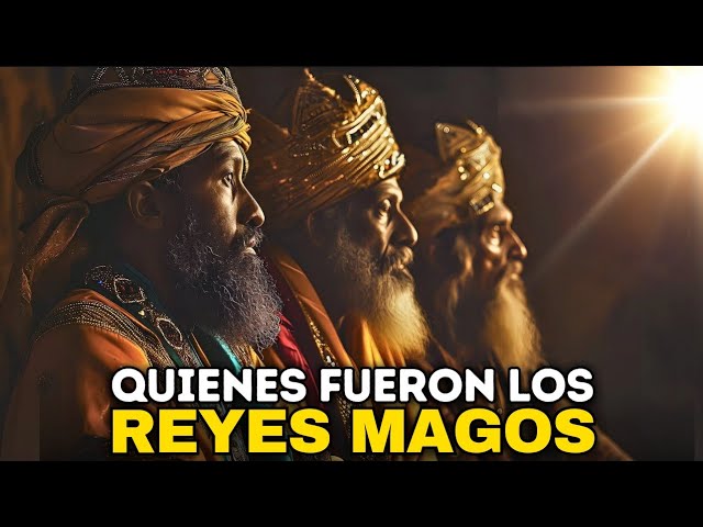 Descubre quiénes fueron los Reyes Magos según la Biblia