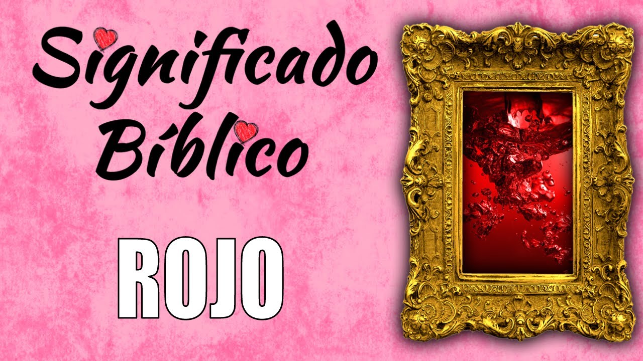 El significado del color rojo en la Biblia y su simbolismo religioso