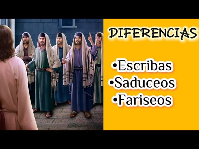 Fariseos y Escribas en la Biblia: ¿Quiénes y qué enseñaron?