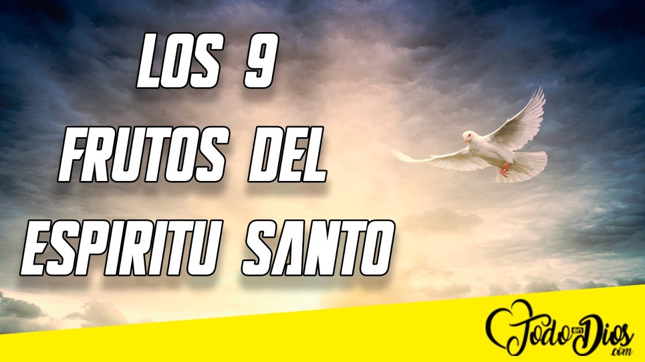 Frutos del Espíritu Santo en la Biblia y su aplicación en tu vida