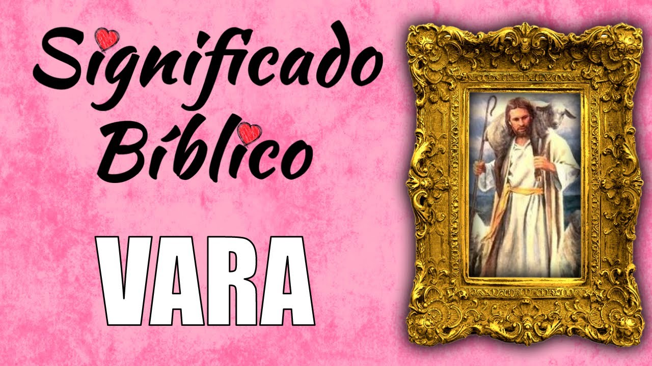 La vara en la Biblia: significado y simbolismo en la fe cristiana
