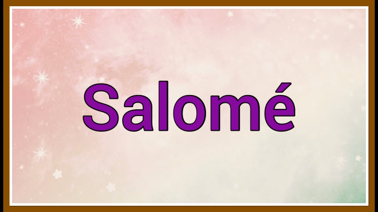Significado bíblico de Salomé y su relevancia