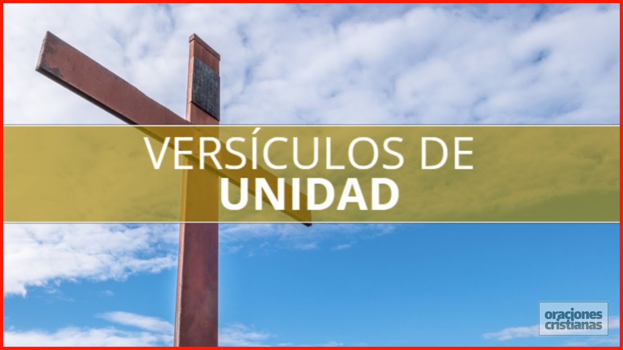 Unidos en la fe: Versículos bíblicos sobre la unidad en Cristo