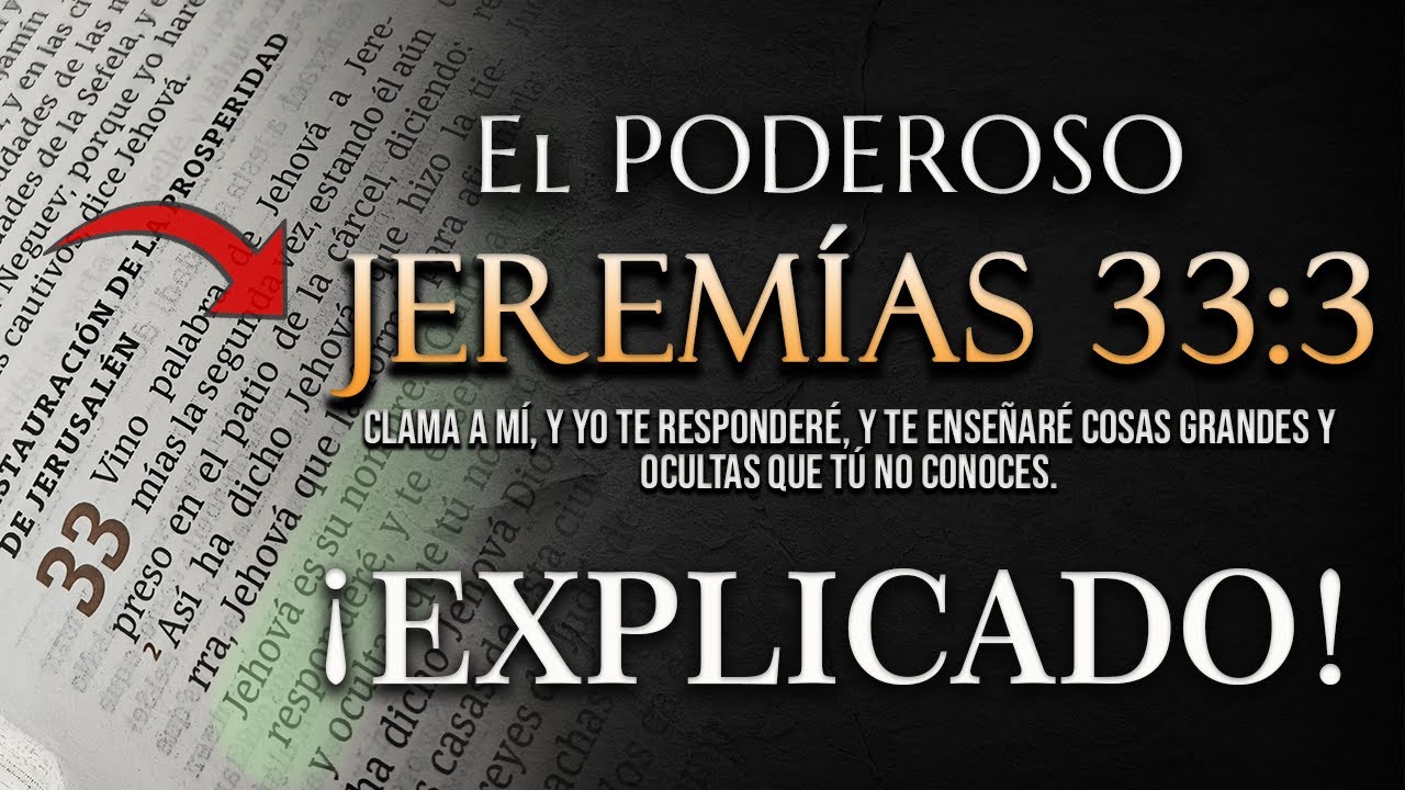 Descubre el poderoso mensaje del versículo Jeremías 333 en la Biblia