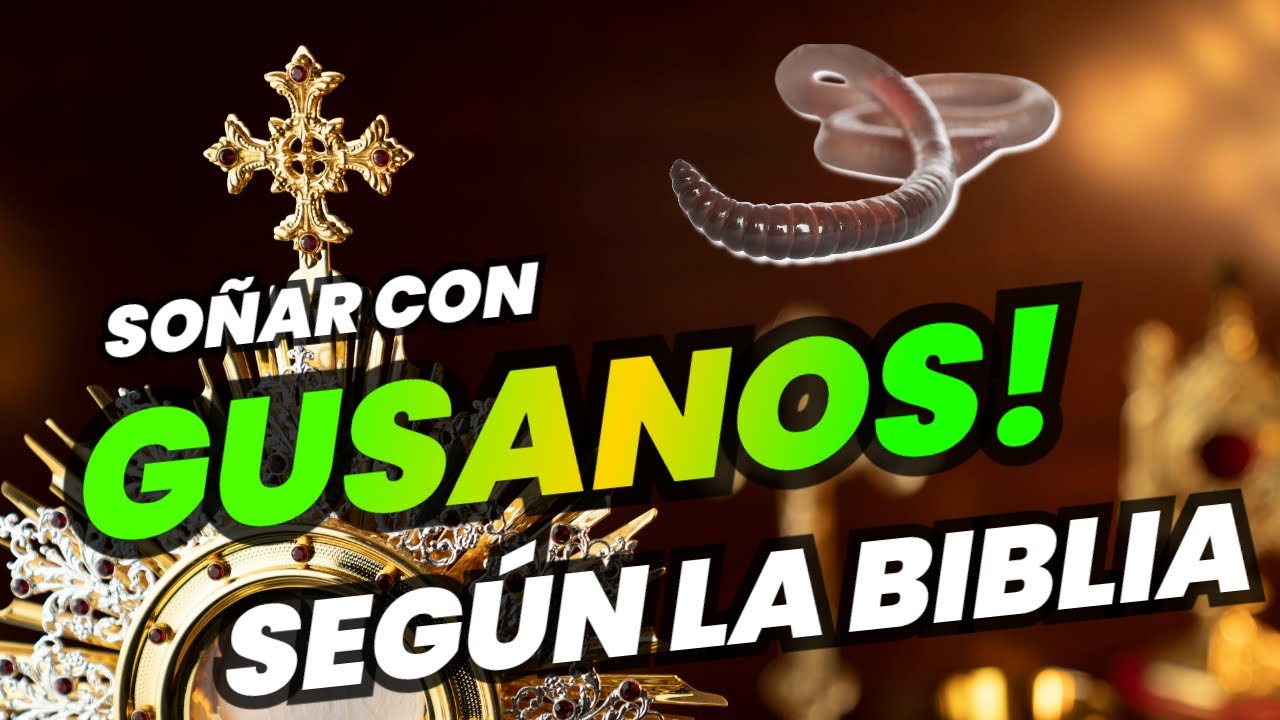 Descubre el significado de El hombre es un gusano en la Biblia