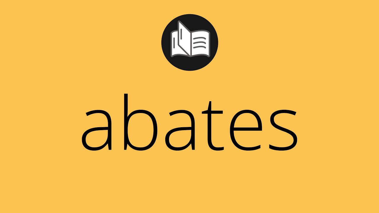 Descubre el verdadero significado de abates en la Biblia