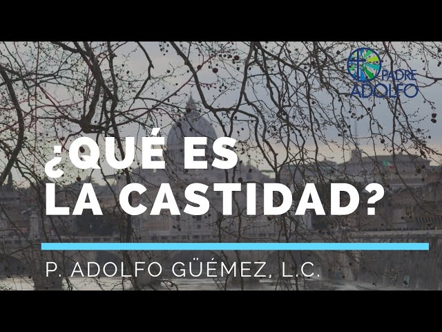 El significado bíblico de la castidad: explicación y ejemplos