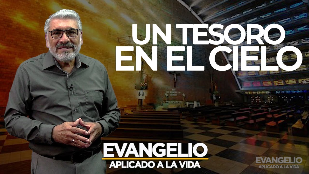 Guarda tu tesoro en el cielo según la Biblia Católica - Lucas 12:34